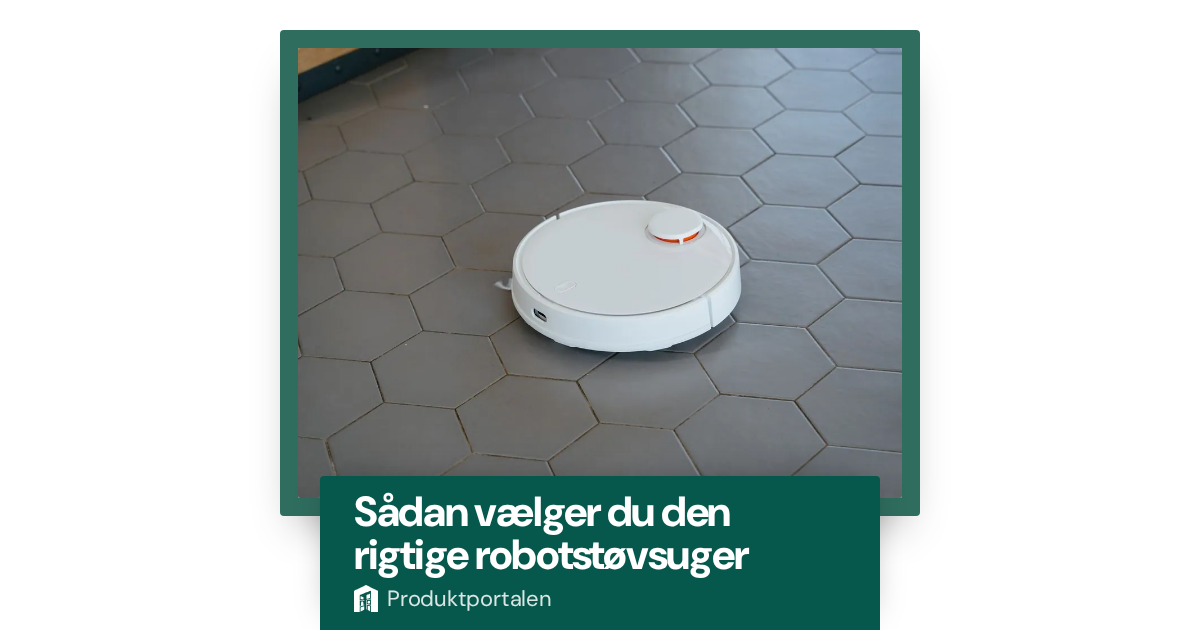 Sådan vælger du den rigtige robotstøvsuger